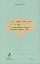 Couverture du livre « L'économie mondiale face au climat » de André Gabus aux éditions Editions L'harmattan