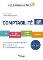 Couverture du livre « Les essentiels du sup' : Comptabilité 2024/2025 : Cours - QCM - Exercices - Etudes de cas - Corrigés » de Emmanuelle Plot-Vicard et Madeleine Deck aux éditions Vuibert