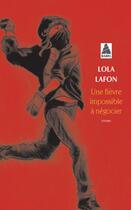 Couverture du livre « Une fièvre impossible à négocier » de Lola Lafon aux éditions Actes Sud