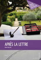 Couverture du livre « Après la lettre » de Marie-Claire Mir aux éditions Mon Petit Editeur