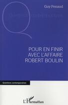Couverture du livre « Pour en finir avec l'affaire Robert Boulin » de Guy Penaud aux éditions L'harmattan