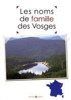 Couverture du livre « Vosges, noms de famille » de  aux éditions Archives Et Culture