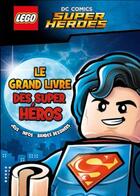 Couverture du livre « Lego dc comics le grand livre des super heros » de  aux éditions Carabas