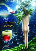 Couverture du livre « L'existence interdite » de Polo aux éditions Persee