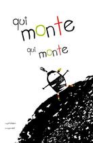 Couverture du livre « Qui monte, qui monte » de Ingrid Chabbert et Marjorie Beal aux éditions Frimousse