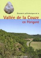 Couverture du livre « Gisements prehistoriques de la vallee de la couze en pe » de Michel Lenoir aux éditions Confluences