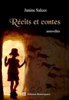 Couverture du livre « Récits et contes » de Janine Salces aux éditions Beaurepaire