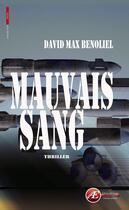 Couverture du livre « Mauvais sang » de David Max Benoliel aux éditions Ex-Æquo