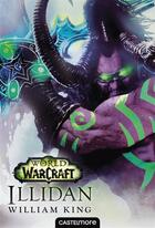 Couverture du livre « Illidan » de William King aux éditions Castelmore