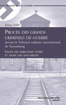 Couverture du livre « Procès des grands criminels de guerre devant le Tribunal militaire international de Nuremberg t.24 » de  aux éditions Nouveau Monde