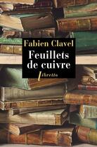 Couverture du livre « Feuillets de cuivre » de Fabien Clavel aux éditions Libretto