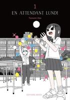 Couverture du livre « En attendant lundi Tome 1 » de Tomomi Abe aux éditions Akata