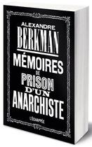 Couverture du livre « Mémoires de prison d'un anarchiste » de Alexandre Berkman aux éditions L'echappee