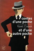 Couverture du livre « Contes d'une poche et d'une autre poche » de Karel Capek aux éditions Editions Du Sonneur