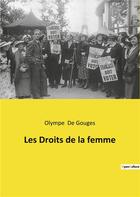Couverture du livre « Les droits de la femme » de Olympe De Gouges aux éditions Culturea