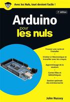 Couverture du livre « Arduino pour les nuls (2e édition) » de John Nussey aux éditions First Interactive