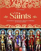 Couverture du livre « Les saints : Légendes & croyances - rituels & prières au fil de l'année » de Laure Desforges aux éditions Suzac