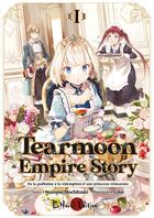 Couverture du livre « Tearmoon empire story Tome 1 » de Mochitsuki Nozomu aux éditions Lanovel Edition