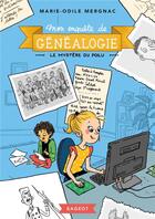 Couverture du livre « Mon enquête de généalogie ; le mystère du poilu » de Marie-Odile Mergnac aux éditions Rageot