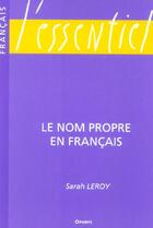 Couverture du livre « Le nom propre en francais » de S.Leroy aux éditions Ophrys