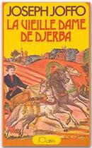 Couverture du livre « La vieille dame de Djerba » de Joseph Joffo aux éditions Jc Lattes