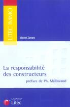 Couverture du livre « La responsabilite des constructeurs » de Michel Zavaro aux éditions Lexisnexis