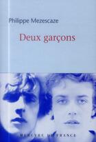 Couverture du livre « Deux garçons » de Philippe Mezescaze aux éditions Mercure De France