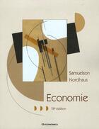 Couverture du livre « Économie (18e édition) » de Francoise Larbre et Paul-A. Samuelson et Alain Thomazo aux éditions Economica