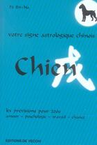 Couverture du livre « Horoscope chinois 2006 : chien » de Bit-Na Po aux éditions De Vecchi