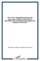 Couverture du livre « DUY TAN, EMPEREUR D'ANNAM 1900-1945 , EXILE A L'ÎLE DE LA RE » de  aux éditions L'harmattan