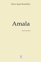 Couverture du livre « Amala » de Agnes Rossfelder aux éditions Paulo Ramand