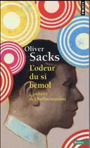 Couverture du livre « L'odeur du si bémol ; l'univers des hallucinations » de Oliver Sacks aux éditions Points