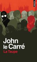 Couverture du livre « La taupe » de John Le Carre aux éditions Points