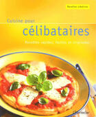 Couverture du livre « Recettes Creatives : Cuisine Pour Celibataires » de A. Itlies aux éditions Chantecler