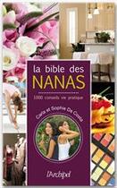 Couverture du livre « La bible des nanas » de Carla Da Costa et Sophie Da-Costa aux éditions Archipel