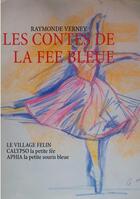 Couverture du livre « Les contes de la fée bleue » de Raymonde Verney aux éditions Books On Demand