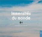Couverture du livre « Immensités du monde » de Monsieurkurtis et Anne-Sophie Iorio aux éditions Editions Sutton