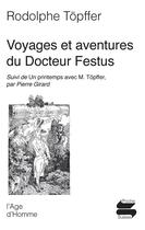 Couverture du livre « Voyages et aventures du docteur Festus » de Rodolphe Toepffer aux éditions L'age D'homme