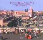 Couverture du livre « Place Jemâa el Fna, Marrakech » de Tebaa aux éditions Georges Naef