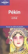 Couverture du livre « Pekin citiz 1ed » de Quinn Eilis aux éditions Lonely Planet France