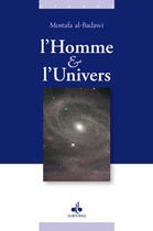 Couverture du livre « L'homme et l'univers » de Mostafa Al-Badawi aux éditions Albouraq