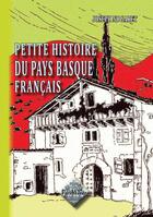 Couverture du livre « Petite histoire du pays basque français » de Joseph Nogaret aux éditions Editions Des Regionalismes
