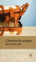 Couverture du livre « L'étreinte du scorpion » de Merete Pryds Helle aux éditions Gaia