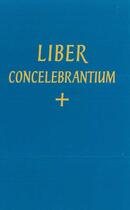 Couverture du livre « Liber concelebrantium » de  aux éditions Solesmes