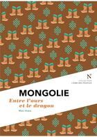 Couverture du livre « Mongolie » de Marc Alaux aux éditions Nevicata