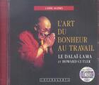 Couverture du livre « L'art du bonheur au travail » de Dalai-Lama aux éditions Stanke Alexandre