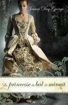 Couverture du livre « La princesse du bal de minuit Tome 1 » de Jessica Day George aux éditions Ada