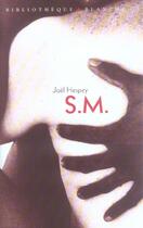 Couverture du livre « S.m. » de Hespey Joel aux éditions Blanche
