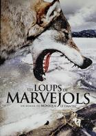 Couverture du livre « Les loups de Marvejols » de Monique Le Dantec aux éditions Morrigane