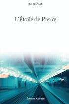 Couverture du livre « L'Etoile de Pierre » de Phil Terval aux éditions Assyelle